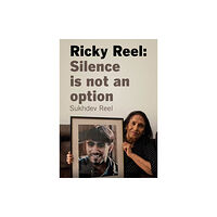 Bookmarks Publications Ricky Reel: Silence Is Not An Option (häftad, eng)