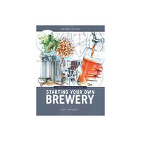 Brewers Publications The Brewers Association's Guide to Starting Your Own Brewery (häftad, eng)