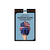 Macat International Limited Bowling Alone (inbunden, eng)