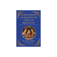 Monkfish Book Publishing Company Compassion as Remedy in Tibetan Medicine (häftad, eng)