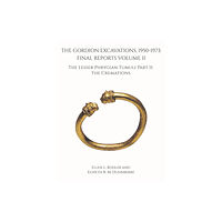 University Museum Publications The Gordion Excavations, 1950-1973 (inbunden, eng)