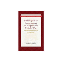 Wisdom publications,u.s. Buddhapalita's Commentary on Nagarjuna's Middle Way (inbunden, eng)