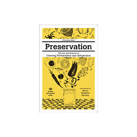 Process Media Preservation: The Art and Science of Canning, Fermentation and Dehydration (häftad, eng)