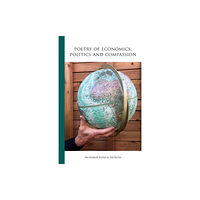 Fresco Fine Art Publications Poetry of Economics, Politics and Compassion (häftad, eng)