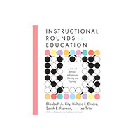 Harvard Educational Publishing Group Instructional Rounds in Education (häftad, eng)