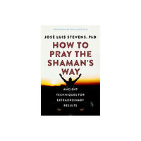 Hierophant Publishing How to Pray the Shaman's Way (häftad, eng)