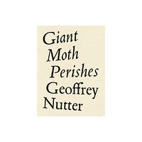 Wave Books Giant Moth Perishes (häftad, eng)