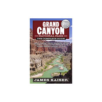 Destination Press Grand Canyon National Park: The Complete Guide (häftad, eng)