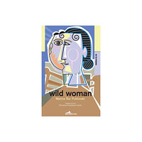 Istros Books Wild Woman (häftad, eng)