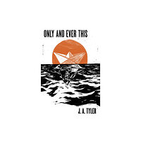 Dzanc Books Only and Ever This (häftad, eng)