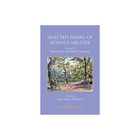 Karnac Books Selected Papers of Donald Meltzer - Vol. 1 (häftad, eng)