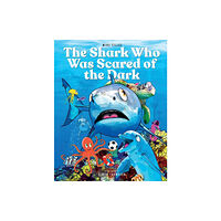 New Haven Publishing Ltd The Shark Who Was Scared of the Dark (häftad, eng)