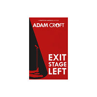 Black Cannon Publishing Exit Stage Left (häftad, eng)