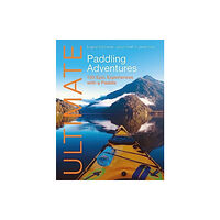 Fernhurst Books Limited Ultimate Paddling Adventures (häftad, eng)