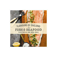 Graffeg Limited Flavours of England: Fish and Seafood (inbunden, eng)