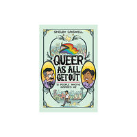 Street Noise Books Queer As All Get Out (häftad, eng)