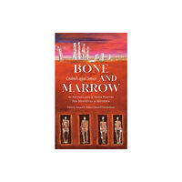 Wake Forest University Press,U.S. Bone and Marrow/Cnamh agus Smior (häftad, eng)