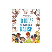 Starry Forest Books, Inc. 10 Ideas to Overcome Racism (inbunden, eng)