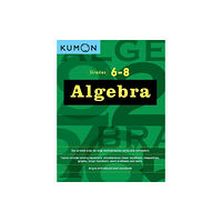 Kumon Publishing North America, Inc Algebra Workbook Grades 6-8 (häftad, eng)