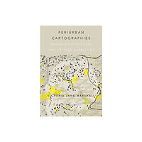 Oro Editions Periurban Cartographies (häftad, eng)