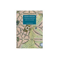Library of American Landscape History John Nolen, Landscape Architect and City Planner (häftad, eng)