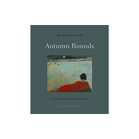 Archipelago Books Autumn Rounds (häftad, eng)