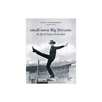 Oro Editions Small Town Big Dreams (inbunden, eng)