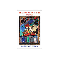 Bellevue Literary Press The Bar at Twilight (häftad, eng)