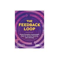 National Science Teachers Association The Feedback Loop (häftad, eng)