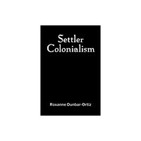 Daraja Press Settler Colonialism (häftad, eng)