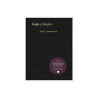 Anthology Editions Sunken Heights (inbunden, eng)