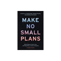 Random House USA Inc Make No Small Plans (inbunden, eng)