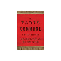 Rutgers University Press The Paris Commune (häftad, eng)