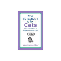 Rutgers University Press The Internet Is for Cats (häftad, eng)