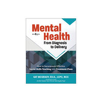 Boys Town Press Mental Health: from Diagnosis to Delivery (häftad, eng)