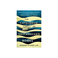 Scribner The Catalogue of Shipwrecked Books (inbunden, eng)