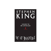 Scribner If It Bleeds (inbunden, eng)