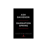 Scribner Damnation Spring (inbunden, eng)