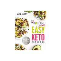 Random House USA Inc The Wholesome Yum Easy Keto Cookbook (inbunden, eng)