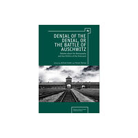 Academic Studies Press Denial of the Denial, or the Battle of Auschwitz (inbunden, eng)