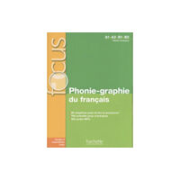 Hachette Phonie-graphie du francais (A1-B2) (häftad, fre)