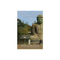 World Wisdom Books An Illustrated Outline of Buddhism (häftad, eng)