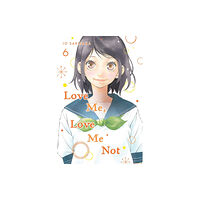 Viz Media, Subs. of Shogakukan Inc Love Me, Love Me Not, Vol. 6 (häftad, eng)