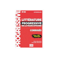 CLE International Litterature progressive de la Francophonie : Corriges B1/B2 (häftad, fre)