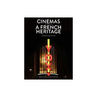 Jonglez Cinemas: A French Heritage (inbunden, eng)