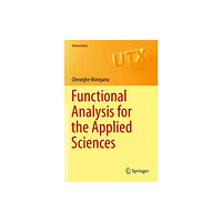 Springer Nature Switzerland AG Functional Analysis for the Applied Sciences (häftad, eng)