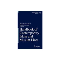 Springer Nature Switzerland AG Handbook of Contemporary Islam and Muslim Lives (inbunden, eng)