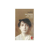 Le Livre de poche Une femme (Biography of Camille Claudel) (häftad, fre)