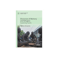 Springer Nature Switzerland AG Discourses of Memory and Refugees (häftad, eng)