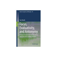 Springer Nature Switzerland AG Focus, Evaluativity, and Antonymy (inbunden, eng)